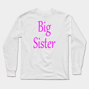 Big Sister Long Sleeve T-Shirt